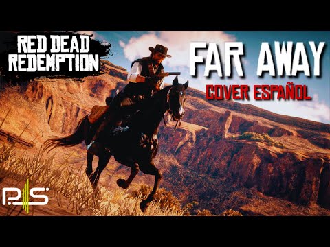 Far Away Cover Español Red Dead Redemption 1