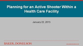 Planning for an Active Shooter Within a Health Care Facility