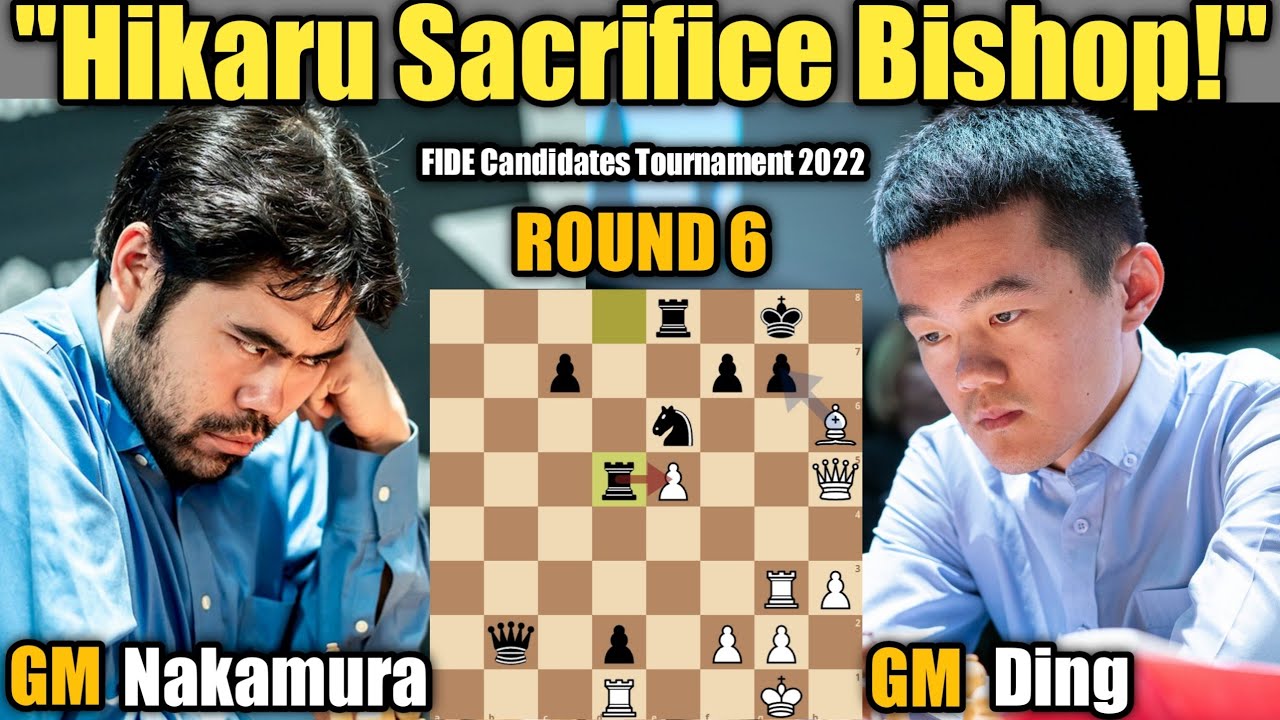 World Chess Championship DRAMA! - Ding Liren vs Hikaru Nakamura - FIDE  Candidates 2022 - LAST ROUND! 