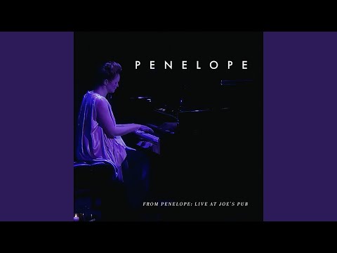Penelope (from "Penelope: Live at Joe's Pub")