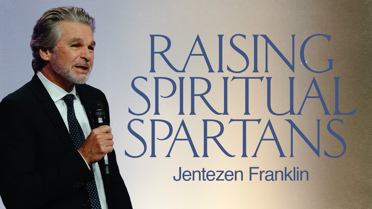 Raising Spiritual Spartans | Jentezen Franklin