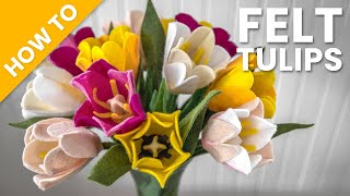 How to Make Felt Tulips | No Sew Fabric Flower Bouquet Tutorial | Spring Crafts &amp; Mother&#39;s Day Gifts