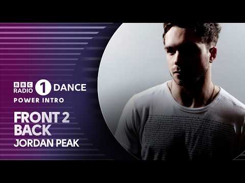 Front 2 Back - Jordan Peak | BBC Radio 1 Dance Power Intro