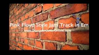 Video thumbnail of "Pink Floyd Style backing track in Em"