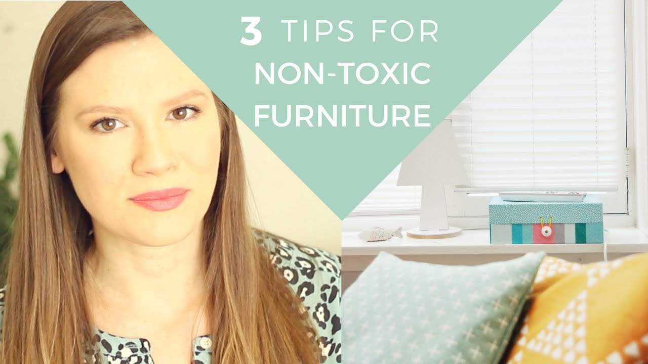 3 Tips For Buying NonToxic Furniture // Laura's Natural Life YouTube