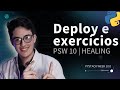 Deploy  exerccios da psw 10  projeto healing