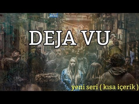 Dejavu nedir ,dejavu