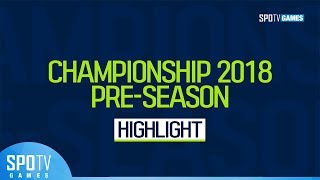하이라이트 챔피언십 프리시즌 2018 3주차 FIFA온라인4