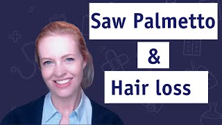 Saw Palmetto For Hair loss 🌴
