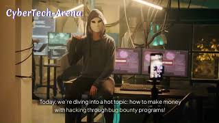 How to Make Money with Bug Bounty Hacking