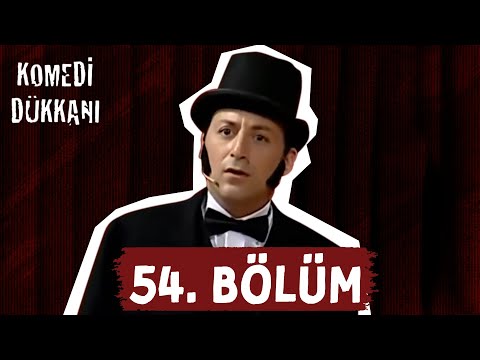 Komedi Dükkanı - 54. Bölüm