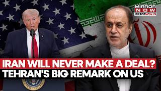 Iran Will Never Make A Deal? Tehran's Big Remark On Negotiation Talks With US, Say 'Will Never Bow'