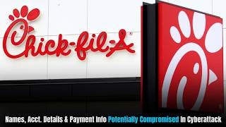 Chick-fil-A warns customers following data breach in 10 states