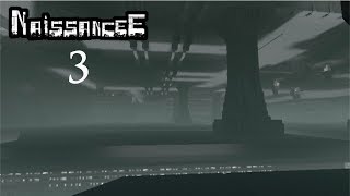 NaissanceE In-Depth: Part 3