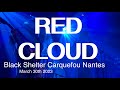 Capture de la vidéo Red Cloud Live Full Concert 4K @ Black Shelter Carquefou France March 30Th 2023
