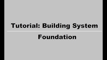 Tutorial: Building System - Foundation # 2