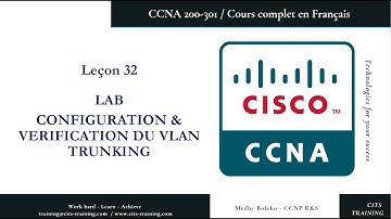 CCNA 200-301 en Français - Leçon 32 : VLAN Trunking - Configuration & vérification