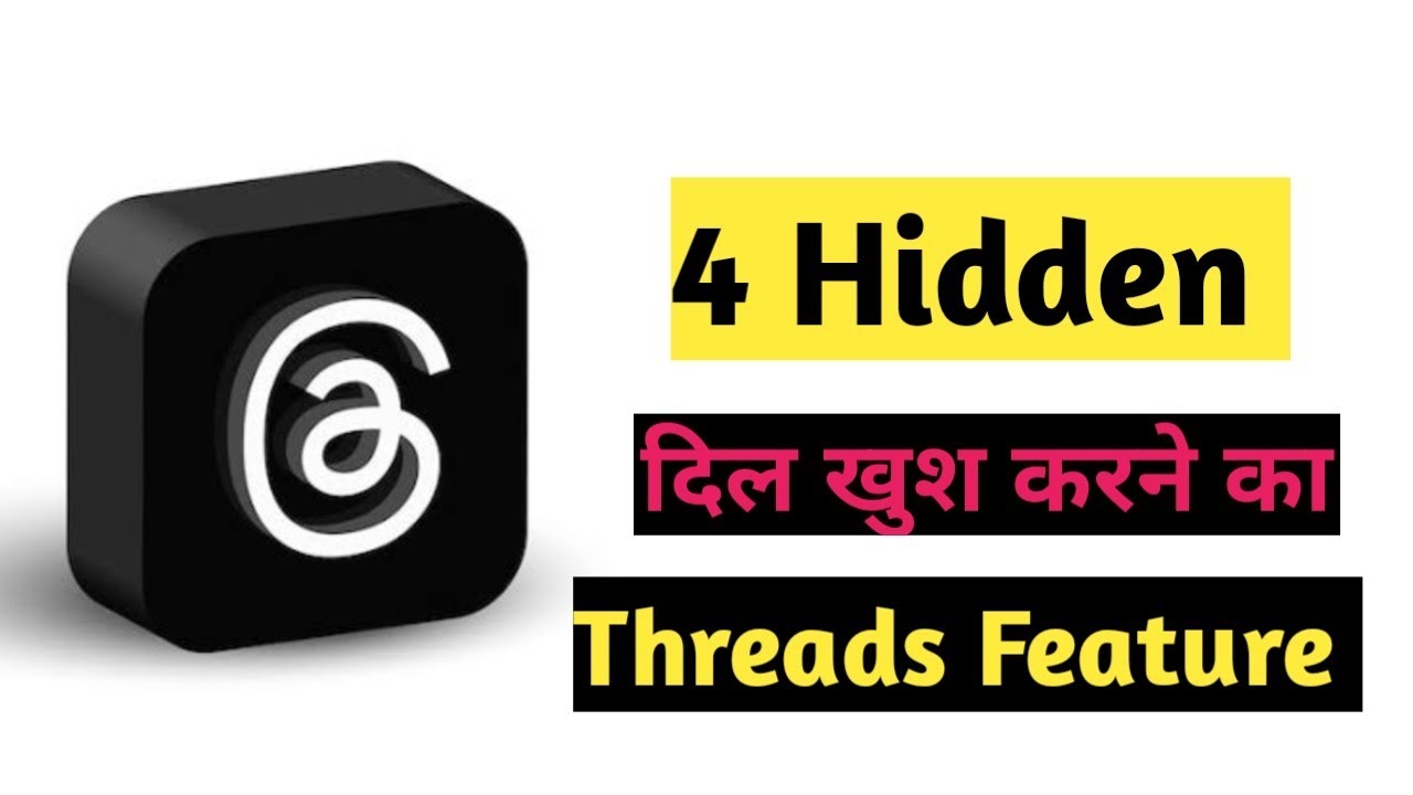 Hidden Threads 4 Hidden Threads features | 4 new tricks on Threads Instagram app ...