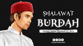 Sholawat Burdah - Ustadz Abdul Somad Lc., M.A