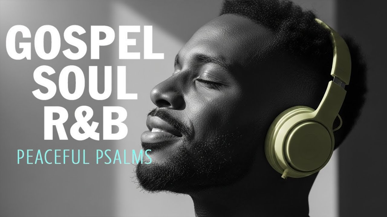BEST Relaxing Psalms R&B 🎧 Christian Gospel Music for Prayer & Sleep