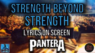 Pantera - Strength Beyond Strength (Lyrics on Screen Video 🎤🎶🎸🥁)