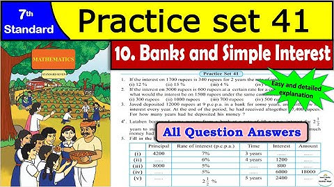 Practice Set 41 | Class 7 Maths | Chapter 10 Banks and Simple Interest | MH Board