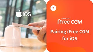 iFree CGM Starter Guide 2: Pairing iFree CGM, for iOS