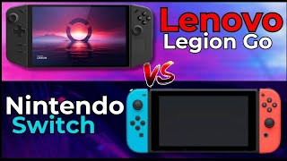 Lenovo Legion Go vs Nintendo Switch - Who Wins | The Best Handheld Gaming Console Comparison