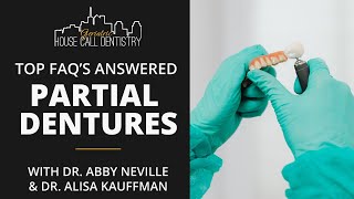 Partial Dentures Questions and Answers with Dr. Abby Neville and Dr. Alisa Kauffman