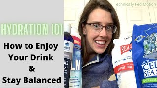 Hydration 101| How to Enjoy Your Drink and Stay Balanced | Nutritional Therapy Practitioner