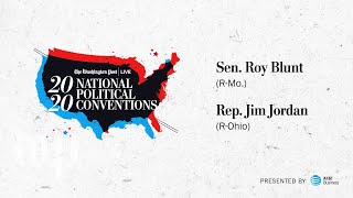 Sen. Roy Blunt and Rep. Jim Jordan Discussing the Republican National Convention (Full Stream 8\/24)