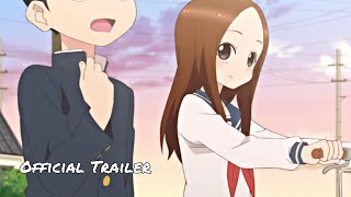 TAKAGI SAN: FILME GANHA TRAILER - ASSISTA (VAI TER DECLARAÇÃO) 