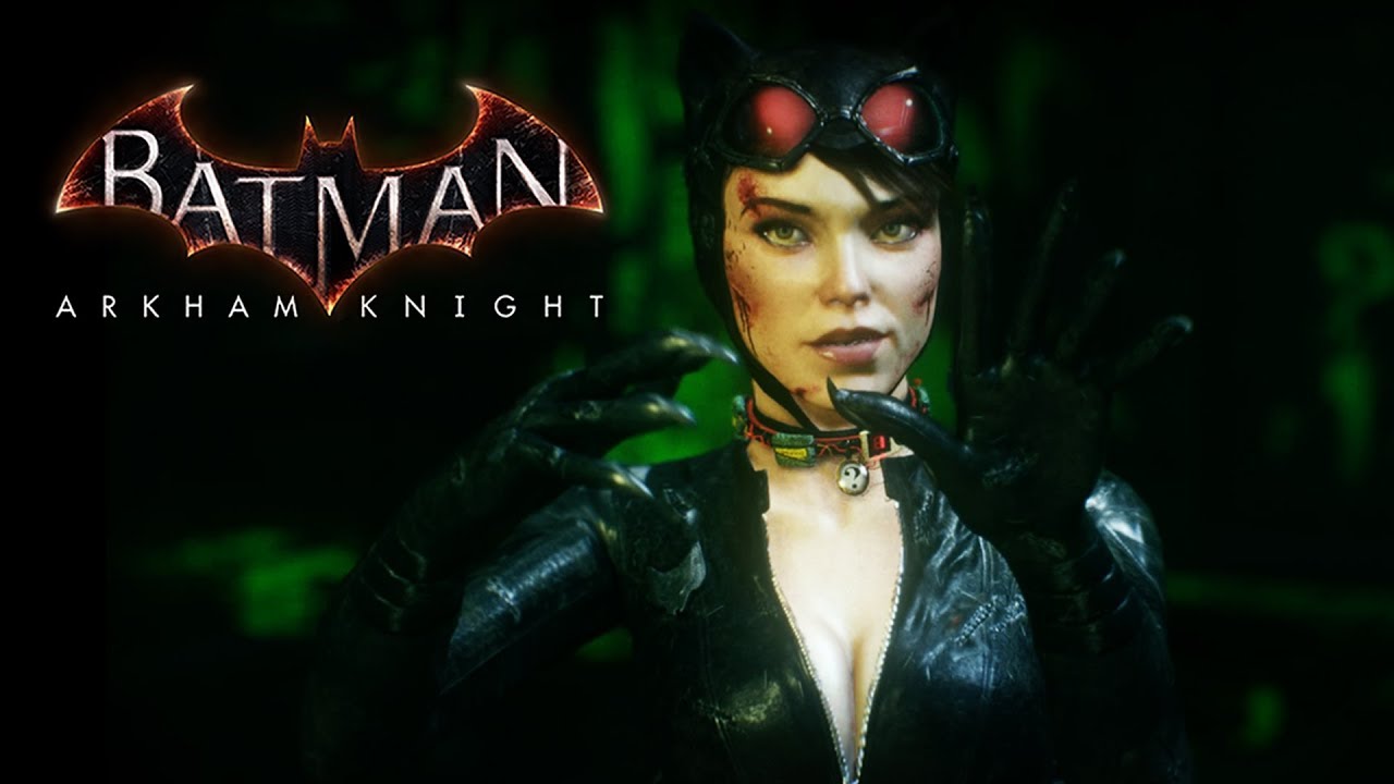 CATWOMAN || Batman: Arkham Knight [DLC] - YouTube