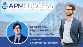 Digital Health In Interventional Pain w. Dr. Bryan Marascalchi by Justin Harvey 99 views 8 months ago 43 minutes