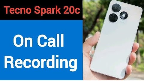 Tecno Spark 20c me call recording kaise karen, how to on call recording