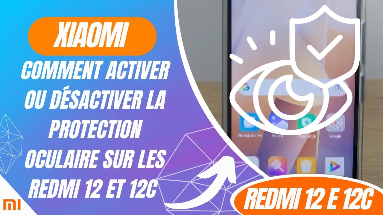 Comment activer ou désactiver la protection oculaire sur les Redmi 12 ...