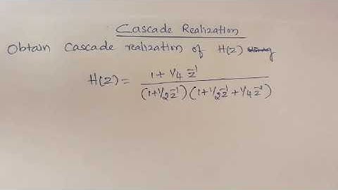 Problem-1: Cascade Realization of IIR Filter