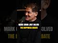 Mark Cuban Just Solved the Happiness Debate