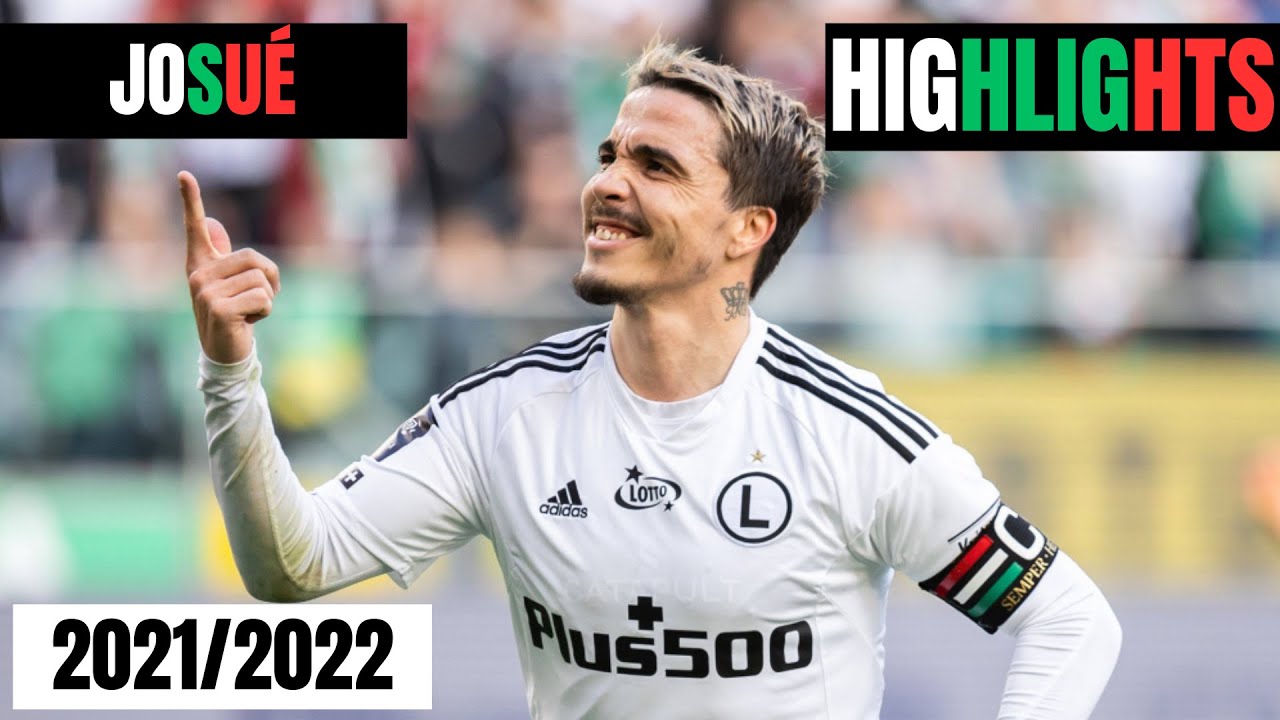 JOSUE HIGHLIGHTS / LEGIA WARSZAWA / 2021-2022