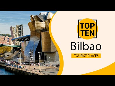 Vidéo: 12 attractions touristiques les mieux notées à Bilbao