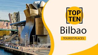 Top 10 Best Tourist Places to Visit in Bilbao | Spain - English screenshot 2