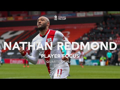 PLAYER FOCUS | Nathan Redmond a Class Above | AFC Bournemouth v Southampton | Emirates FA Cup 20-21