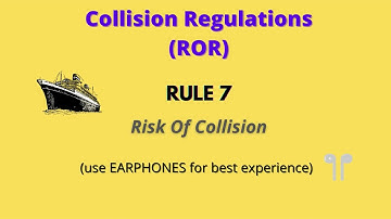 ROR Rule 7 Risk of Collision NSA Marine, Collision Regulations #ROR