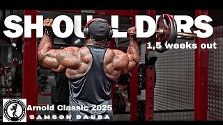 Arnold Classic 2025 series | Shoulders workout 1,5 weeks out |  Samson Dauda