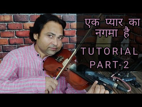 Ek Pyar Ka Nagma Hai | Best Violin Tutorial Part-2 in Hindi | Darshan G ...
