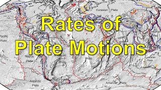 Rates of Plate Motions