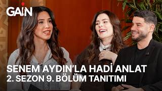 Senem Aydınla Hadi Anlat Berk Oktay - Yıldız Çağrı Atiksoy 2. Sezon 9. Bölüm Tanıtımı