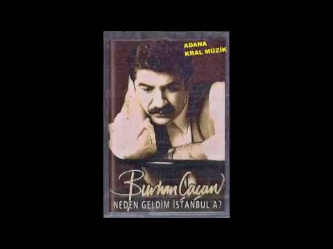 Burhan Çaçan - Geceler Yarim Oldu