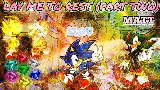 Sonic X/Shadow The Hedgehog AMV-Lay Me To Rest [Definitive/ Birthday Edition] (Zebrahead)