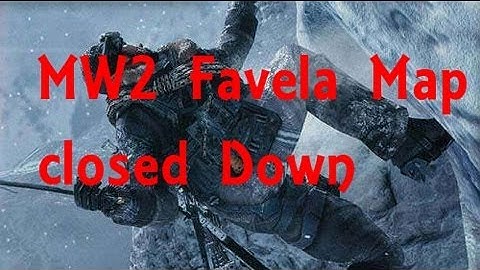MW2 Favela map getting closed down!!!